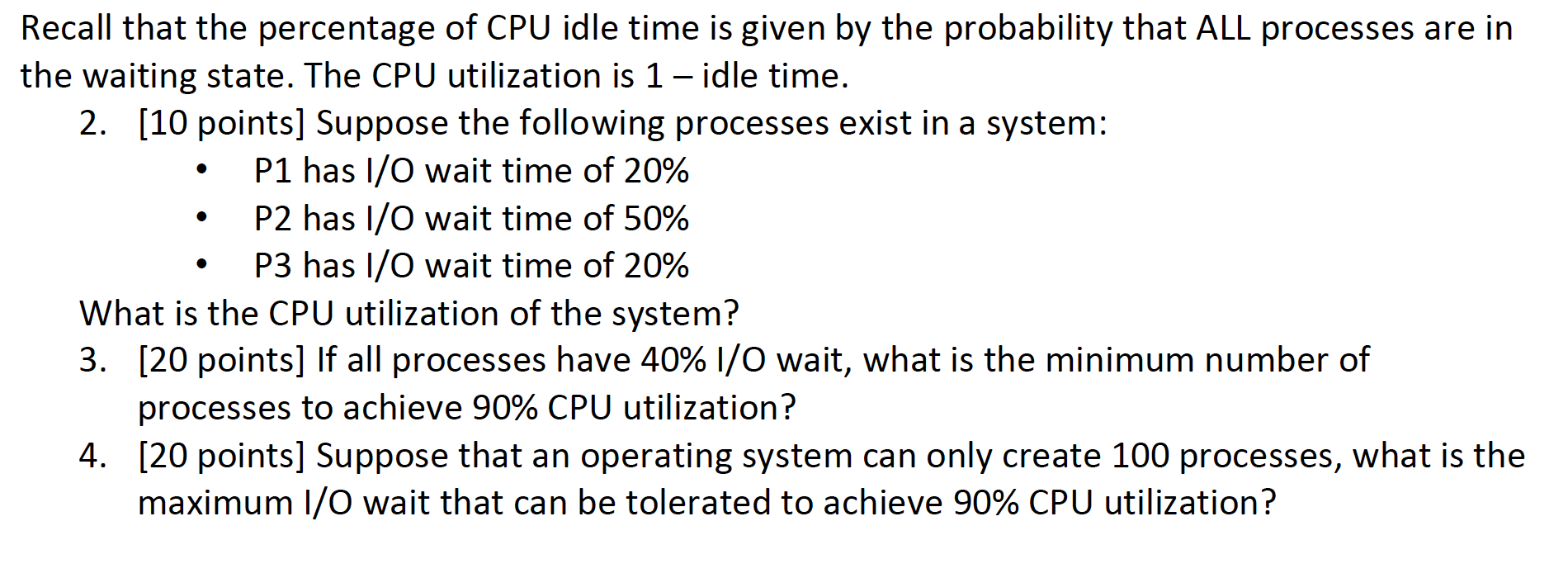 Solved Recall that the percentage of CPU idle time is given