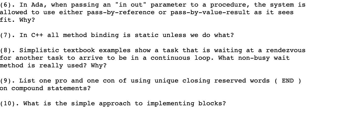 Solved 11 (6). In Ada, when passing an "in out parameter to | Chegg.com