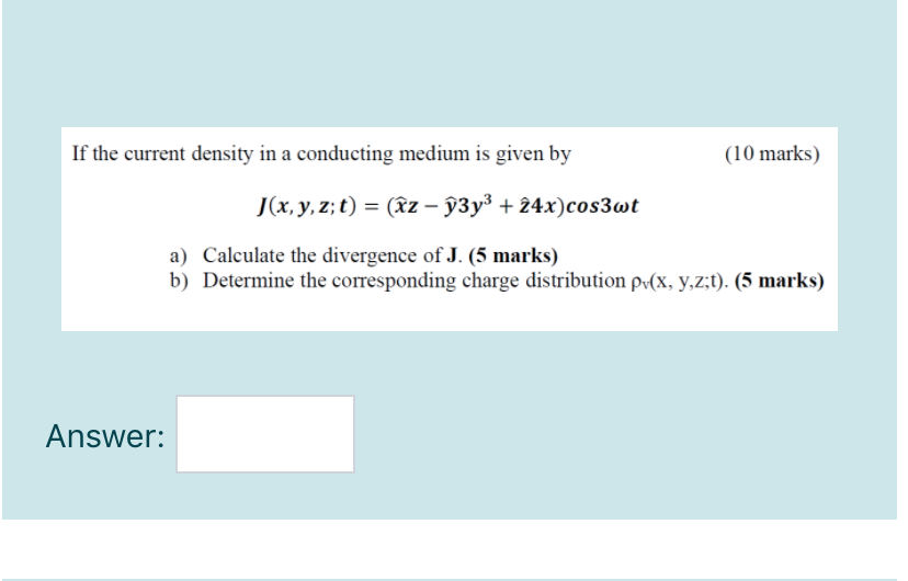 Solved If the current density in a conducting medium is | Chegg.com