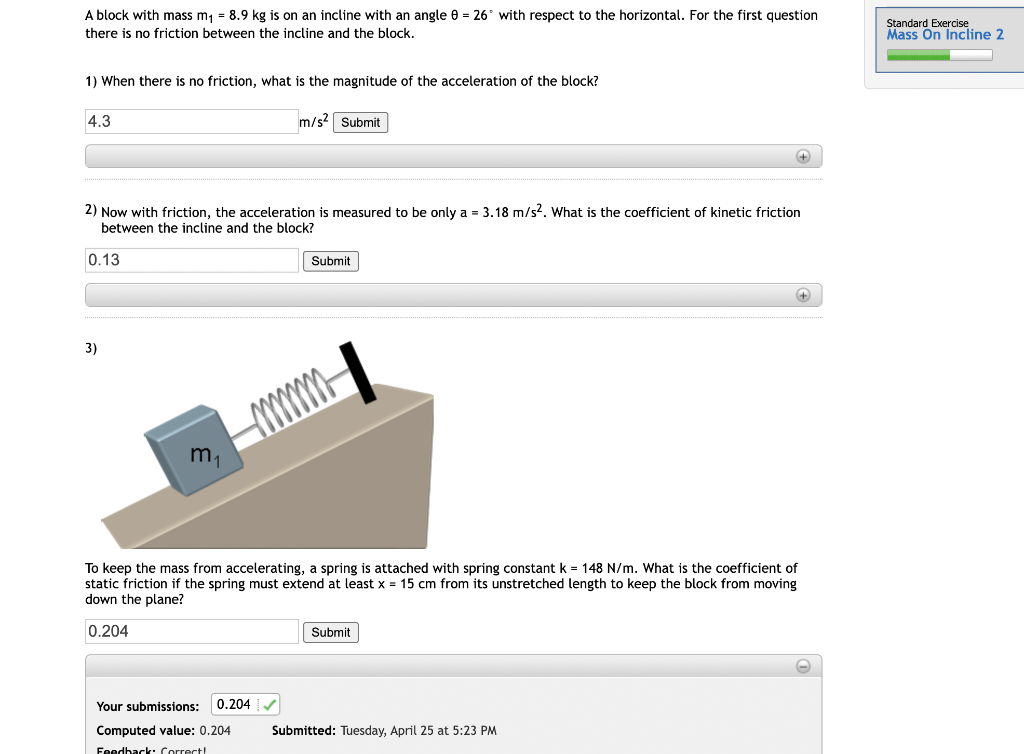 A Block With Mass M1=8.9 Kg Is On An Incline With An | Chegg.com