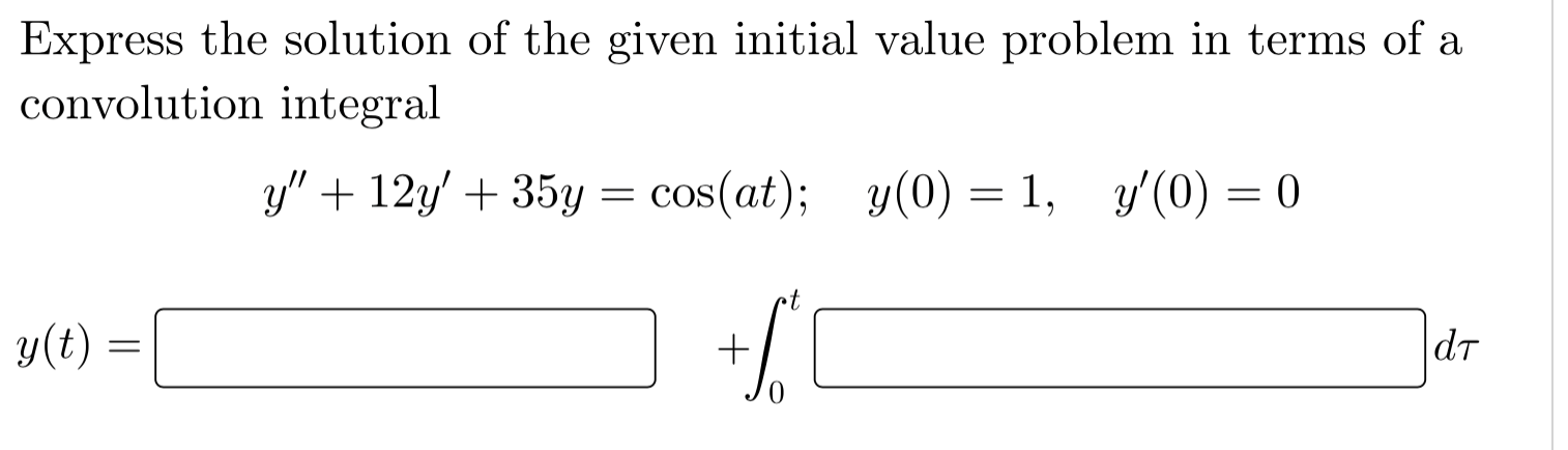 express the solution of the following initial value problem in terms of an integral