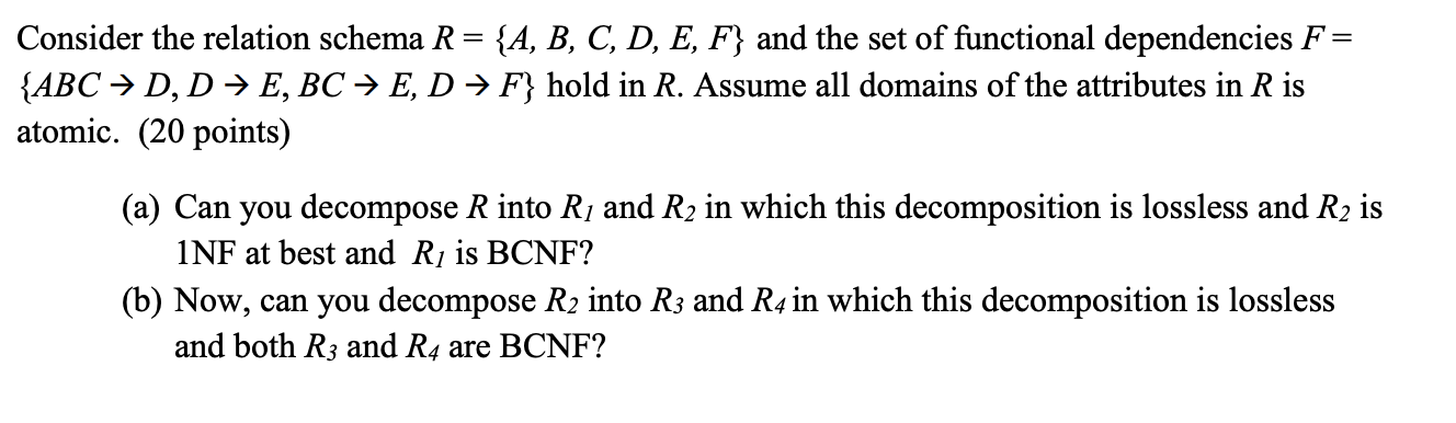 Solved Consider The Relation Schema R= {A, B, C, D, E, F} | Chegg.com