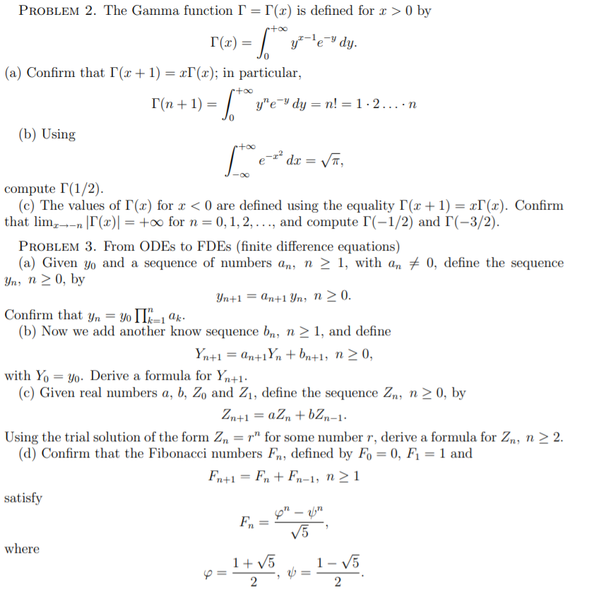 Solved PROBLEM 2. The Gamma function I=1(x) is defined for x | Chegg.com