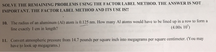 Solved SOLVE THE REMAINING PROBLEMS USING THE FACTOR LABEL | Chegg.com