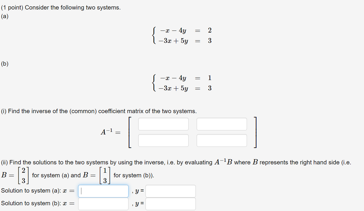 Solved (1 Point) Consider The Following Two Systems. (a) | Chegg.com