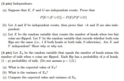 Solved 4 Pts Independence A Suppose That E F And G A Chegg Com