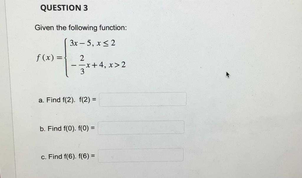 Solved Given the following function: | Chegg.com