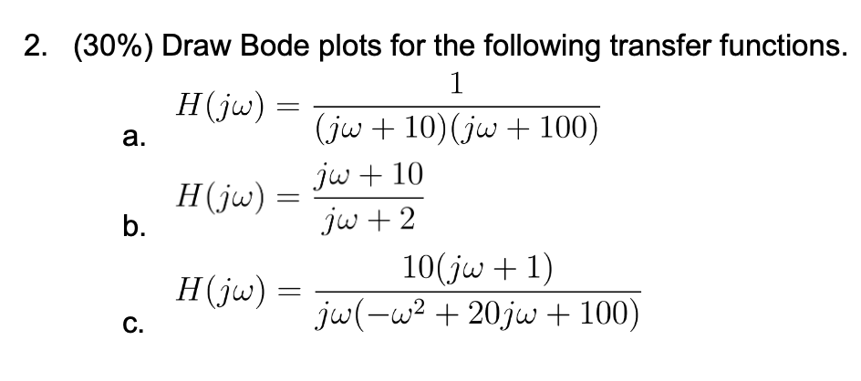 2 30 Draw Bode Plots For The Following Transfe Chegg Com