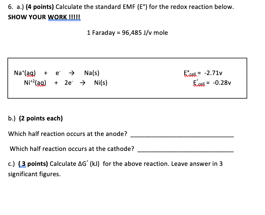 Solved 6. a.) (4 points) Calculate the standard EMF (EⓇ) for | Chegg.com