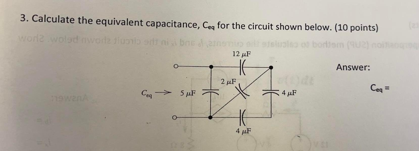 Solved 3. Calculate the equivalent capacitance, Ceq for the | Chegg.com