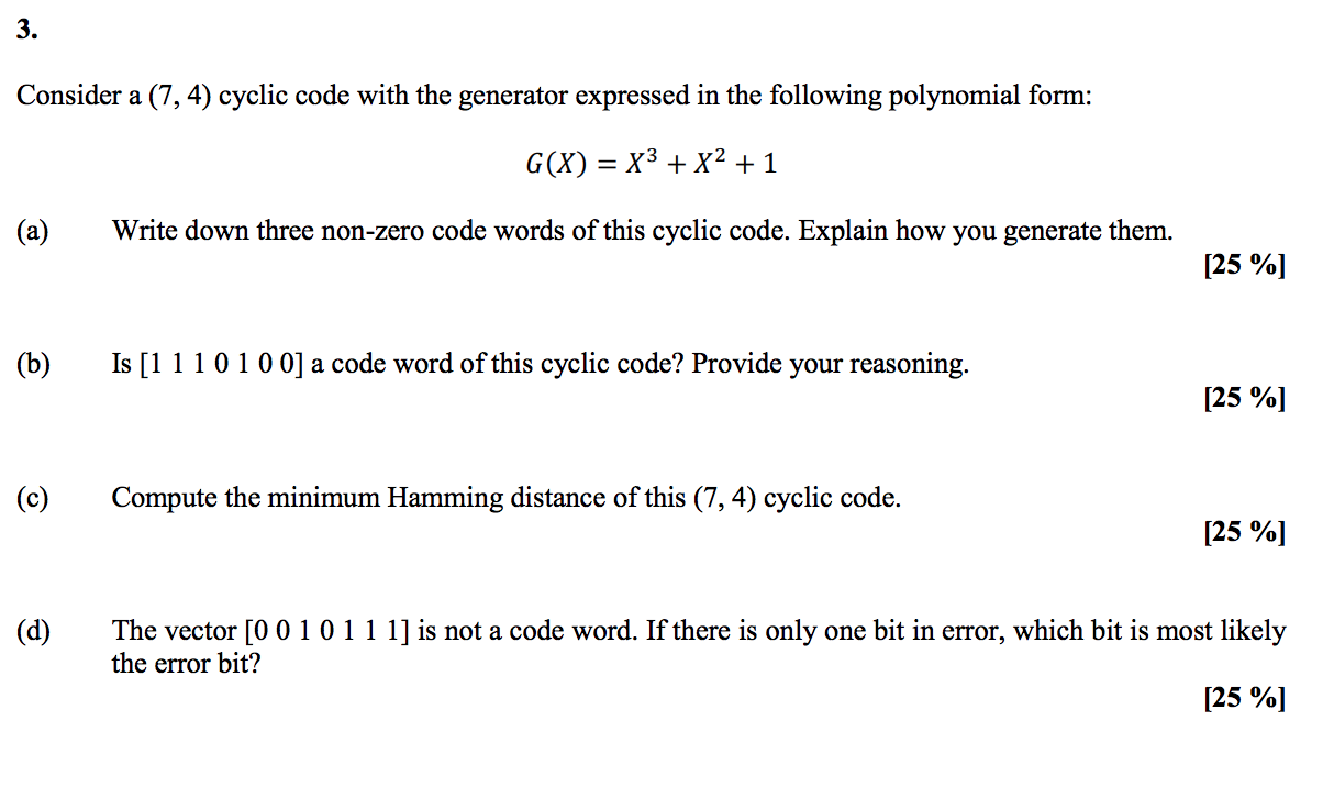 Solved 3. Consider a (7,4) cyclic code with the generator | Chegg.com