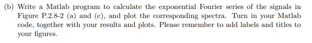 Solved (b) Write a Matlab program to calculate the | Chegg.com
