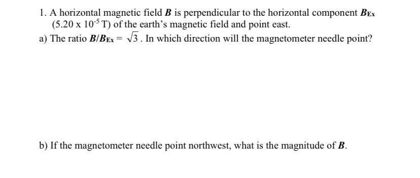 Solved 1. A horizontal magnetic field B is perpendicular to | Chegg.com