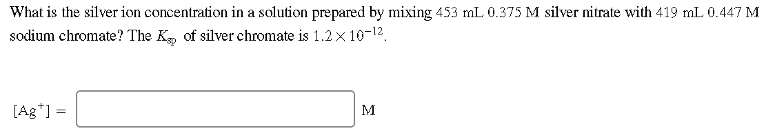 Solved What is the silver ion concentration in a solution | Chegg.com