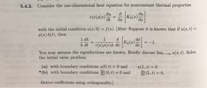 Solved Consider the one-dimensional heat equation for | Chegg.com