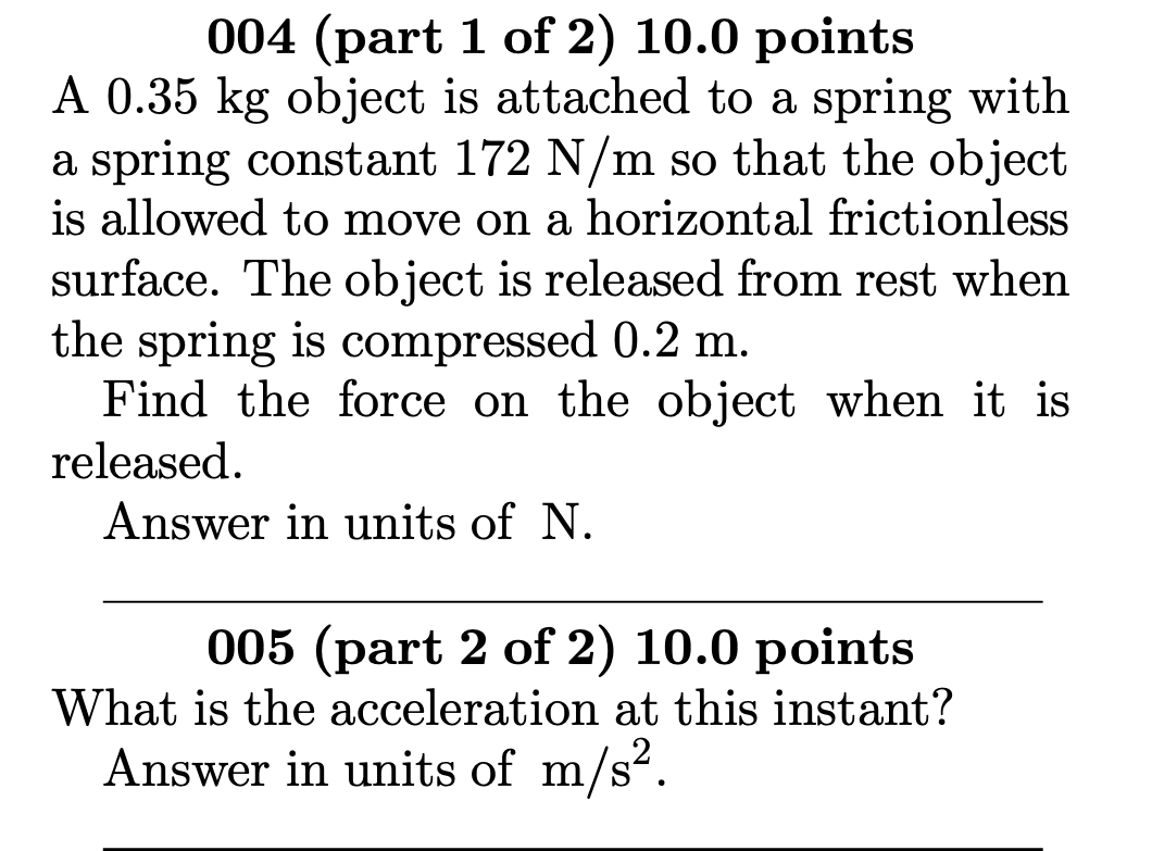 Solved A 0.35 kg object is attached to a spring with a | Chegg.com