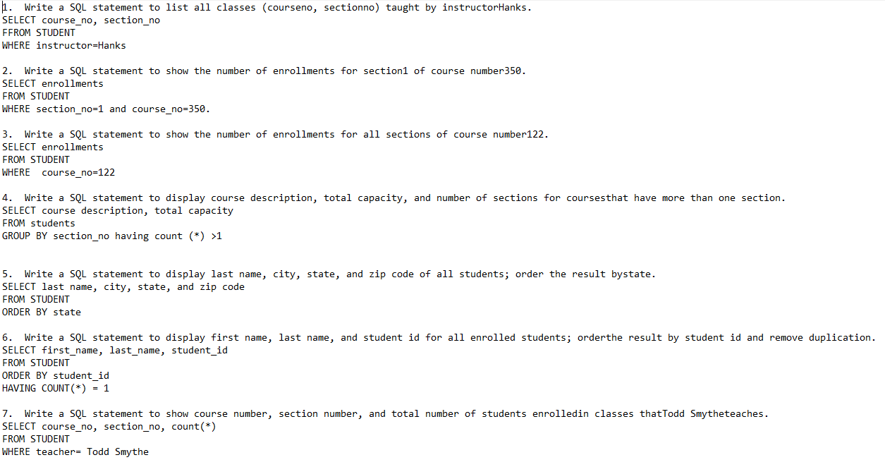 Solved I need help fixing the answers to my Database SQL | Chegg.com