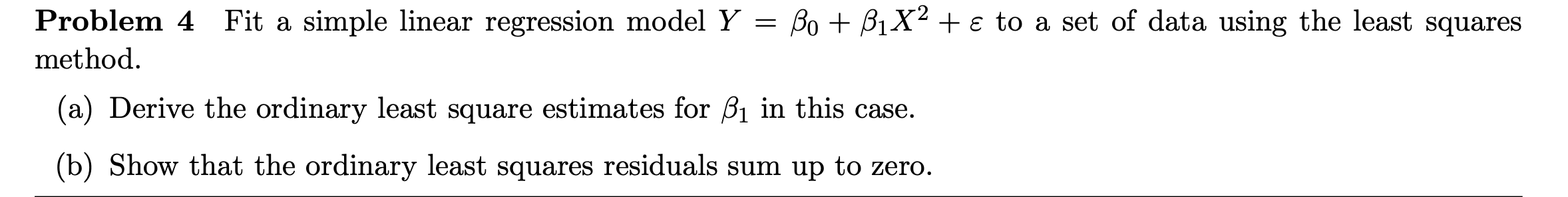 Solved = Problem 4 Fit a simple linear regression model Y Bo | Chegg.com