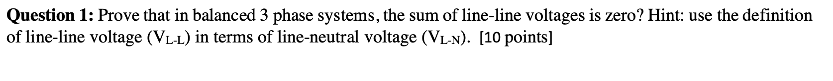 Solved Question 1: Prove that in balanced 3 phase systems, | Chegg.com