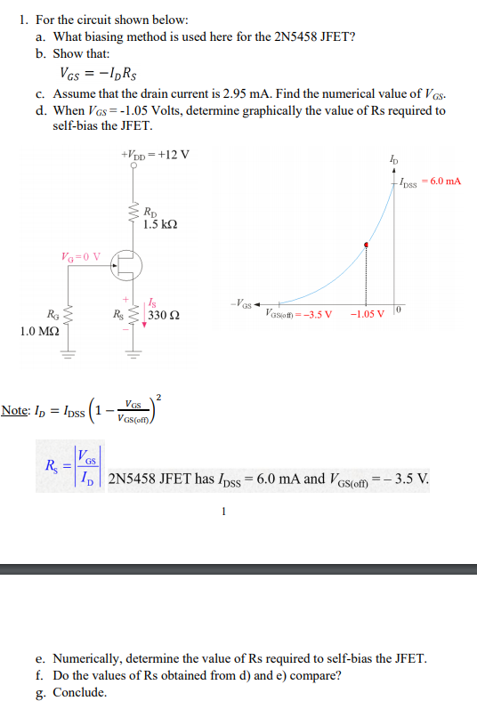 Solved 1. For the circuit shown below: a. What biasing | Chegg.com