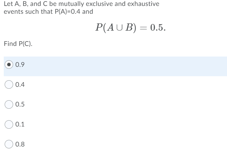 Solved Let A, B, And C Be Mutually Exclusive And Exhaustive | Chegg.com