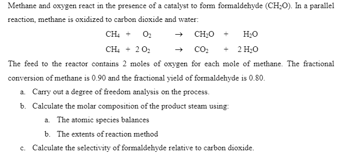 Solved + Methane and oxygen react in the presence of a | Chegg.com