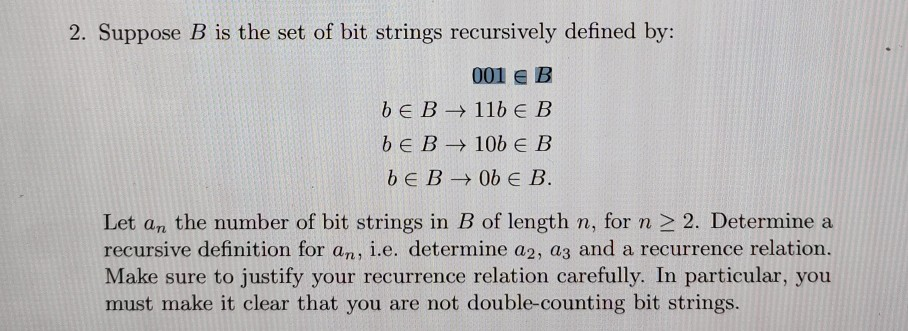 Solved 2. Suppose B Is The Set Of Bit Strings Recursively | Chegg.com