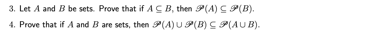 Solved 3. Let A and B be sets. Prove that if A CB, then P(A) | Chegg.com