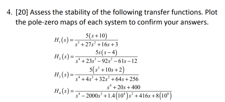 Solved 4. [20] Assess The Stability Of The Following | Chegg.com