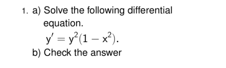 Solved 1. A) Solve The Following Differential Equation. Y' = | Chegg.com