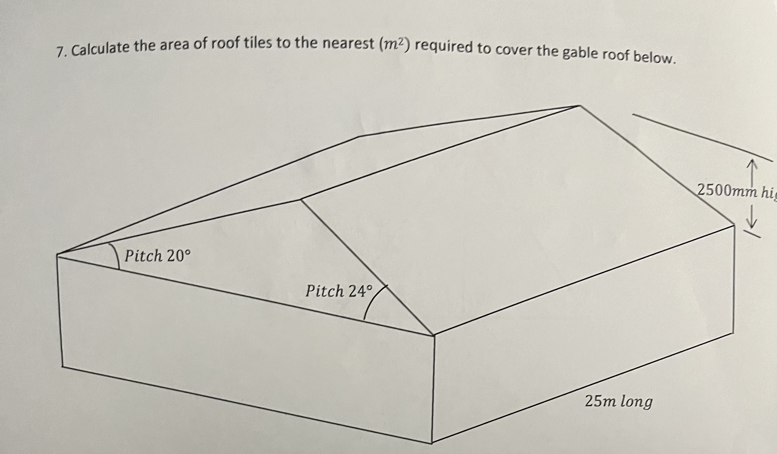 Solved Calculate the area of roof tiles to the nearest (m2)