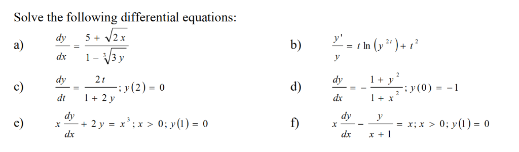 Solved Solve the following differential equations 2x dy 5 + | Chegg.com