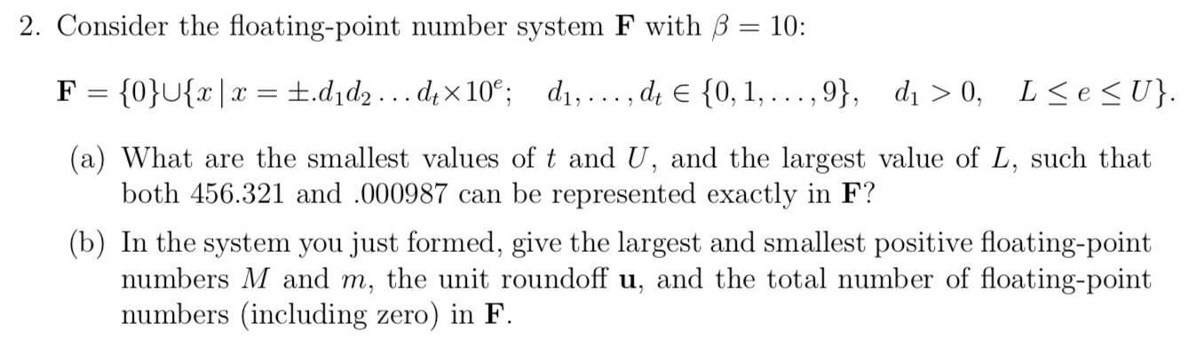 Solved 2 Consider The Floating Point Number System F Wit Chegg Com