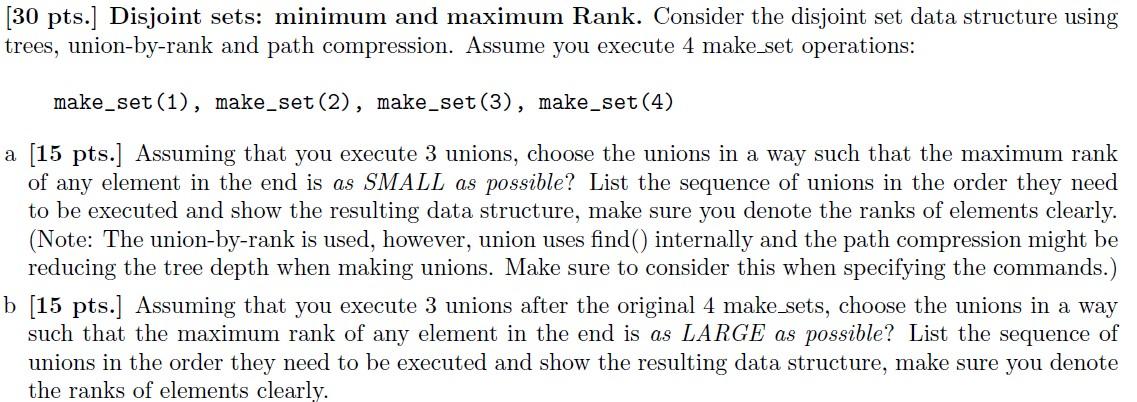 (30 pts.] Disjoint sets: minimum and maximum Rank. | Chegg.com