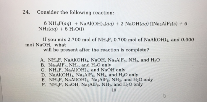 Solved 24. Consider the following reaction: 6 NH4F(aq) + | Chegg.com