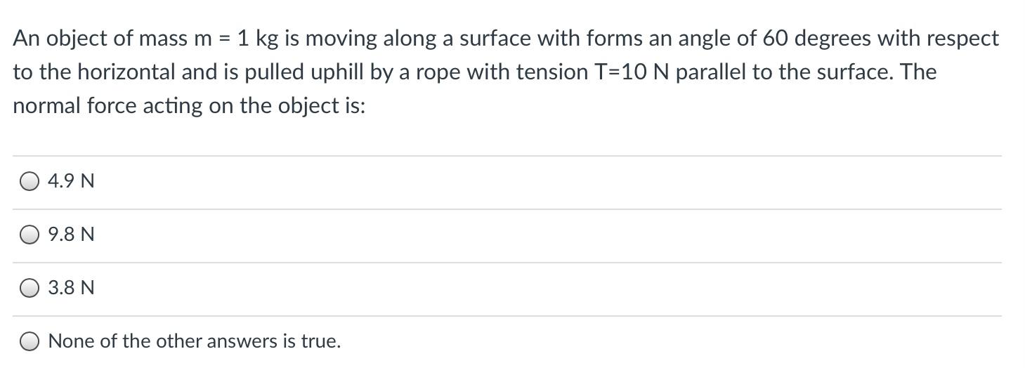 Solved An object of mass m = 1 kg is moving along a surface | Chegg.com