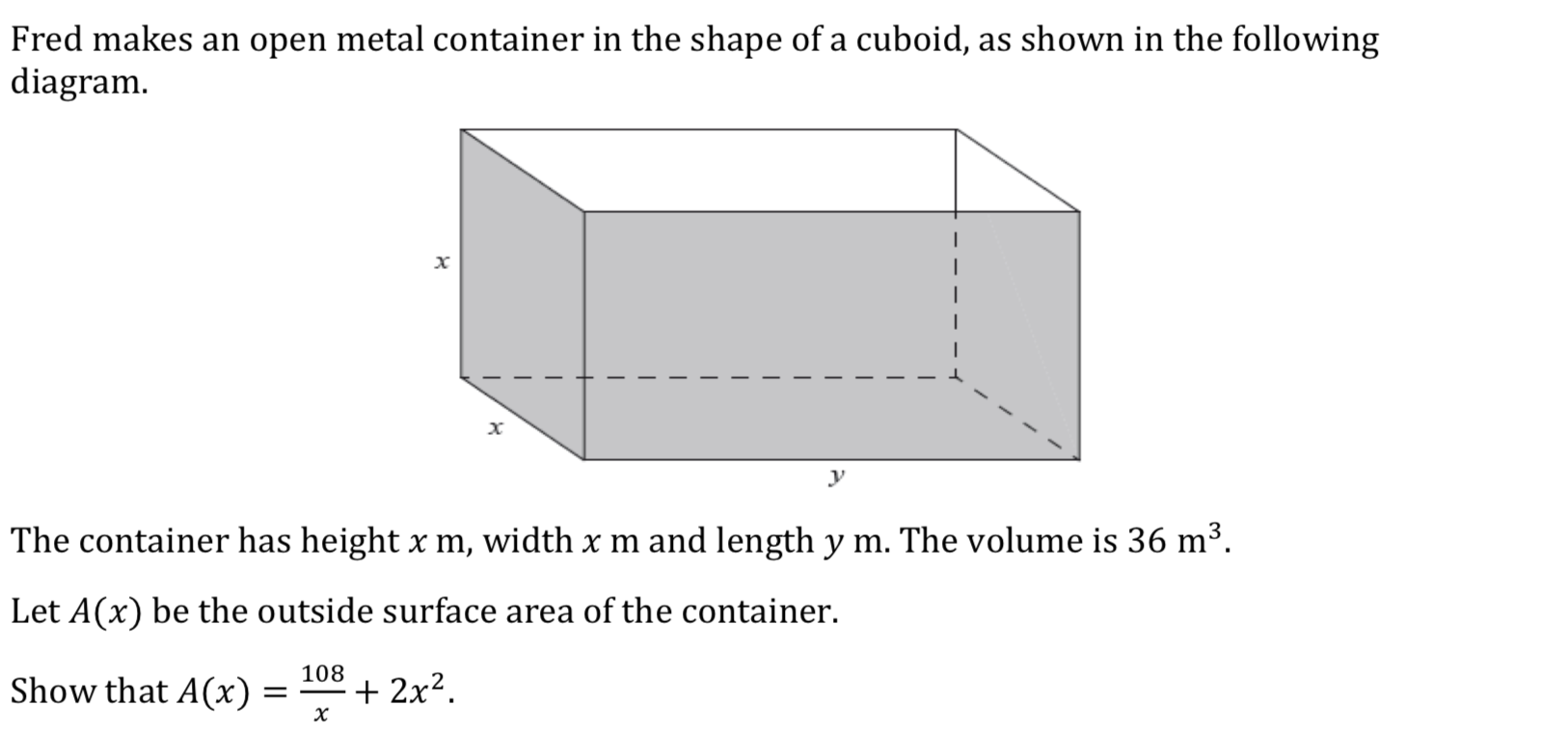 Solved Fred makes an open metal container in the shape of a | Chegg.com