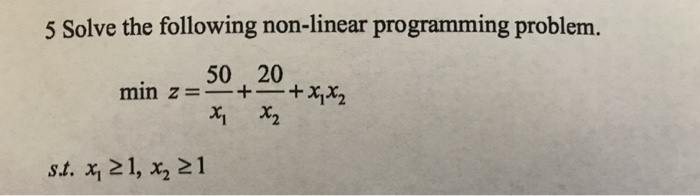 Solved 5 Solve the following non-linear programming problem. | Chegg.com
