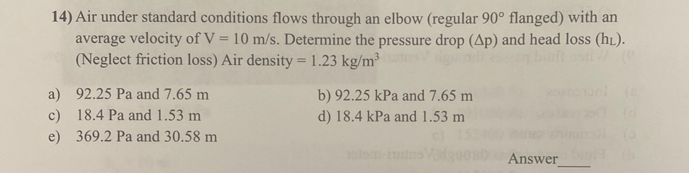 Solved 14) Air under standard conditions flows through an | Chegg.com