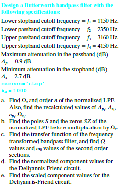 Design A Butterworth Bandpass Filter With The | Chegg.com