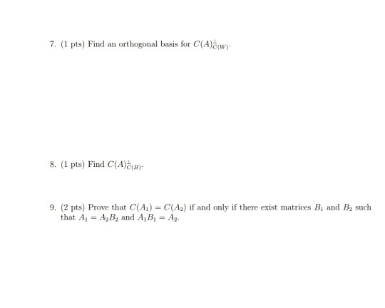 Solved Consider the following matrices 1 100 101 11000 il 1 | Chegg.com