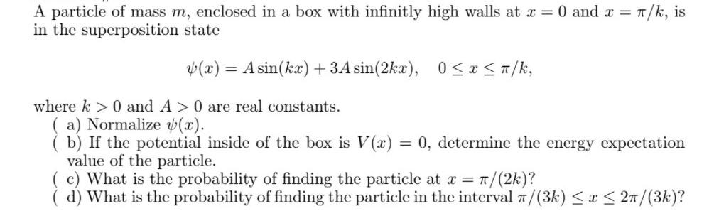 Solved A particle of mass m, enclosed in a box with | Chegg.com