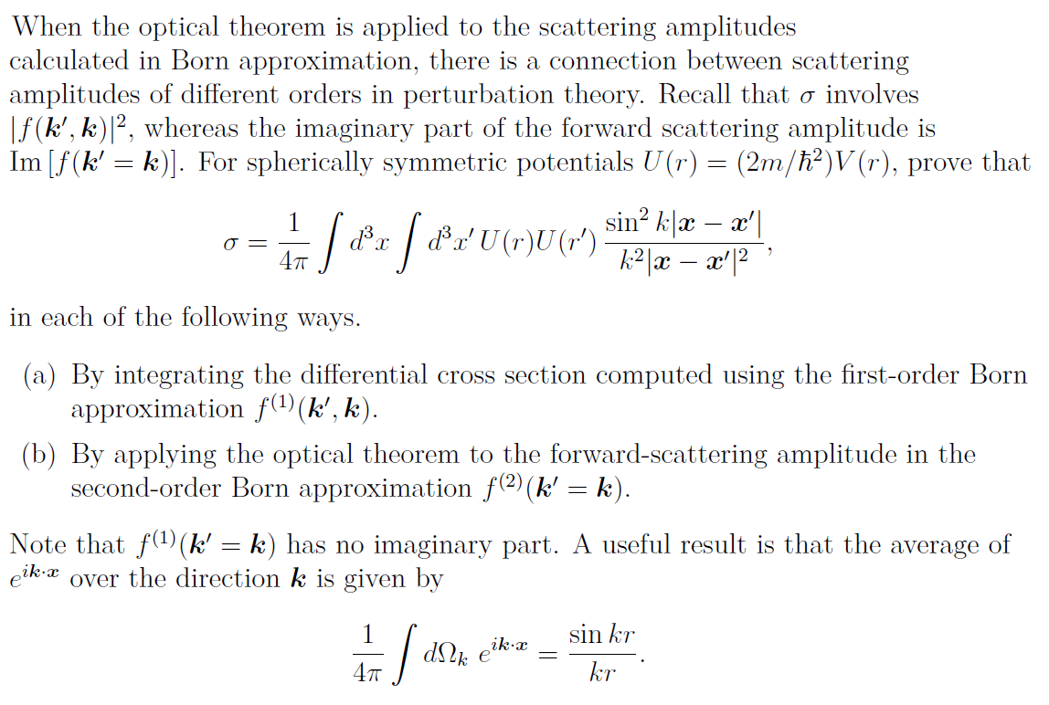 Solved When the optical theorem is applied to the scattering | Chegg.com