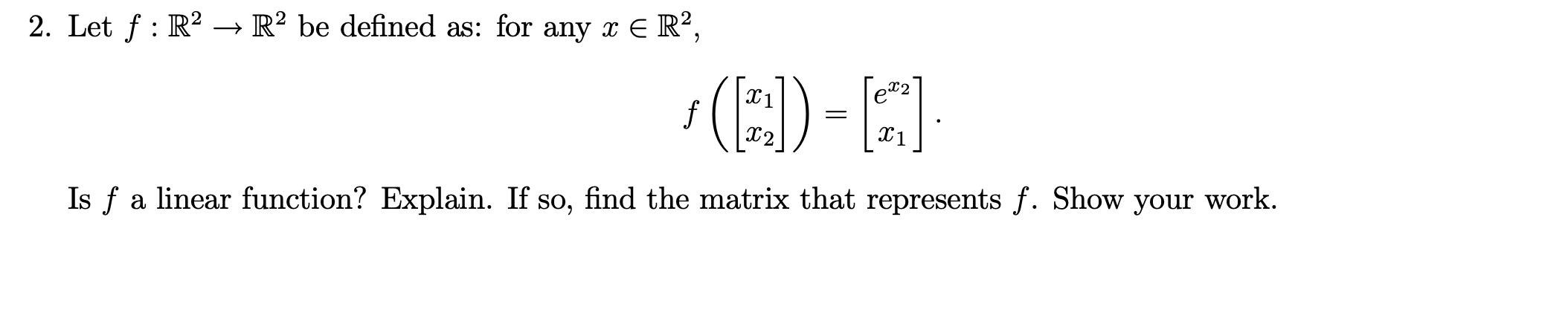 Solved 2 Let F R2→r2 Be Defined As For Any X∈r2