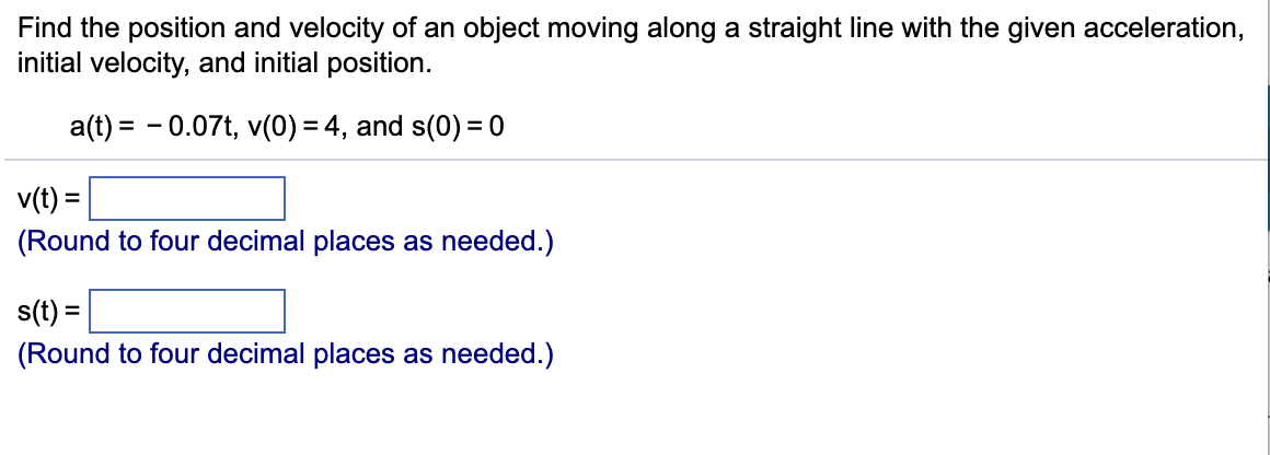 Solved Find the position and velocity of an object moving | Chegg.com