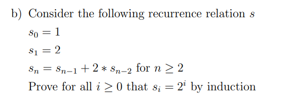 Solved B) Consider The Following Recurrence Relation S | Chegg.com