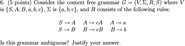 Solved 6. (5 points) Consider the context free grammar G = | Chegg.com
