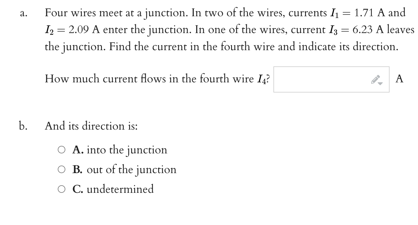 Solved a. Four wires meet at a junction. In two of the