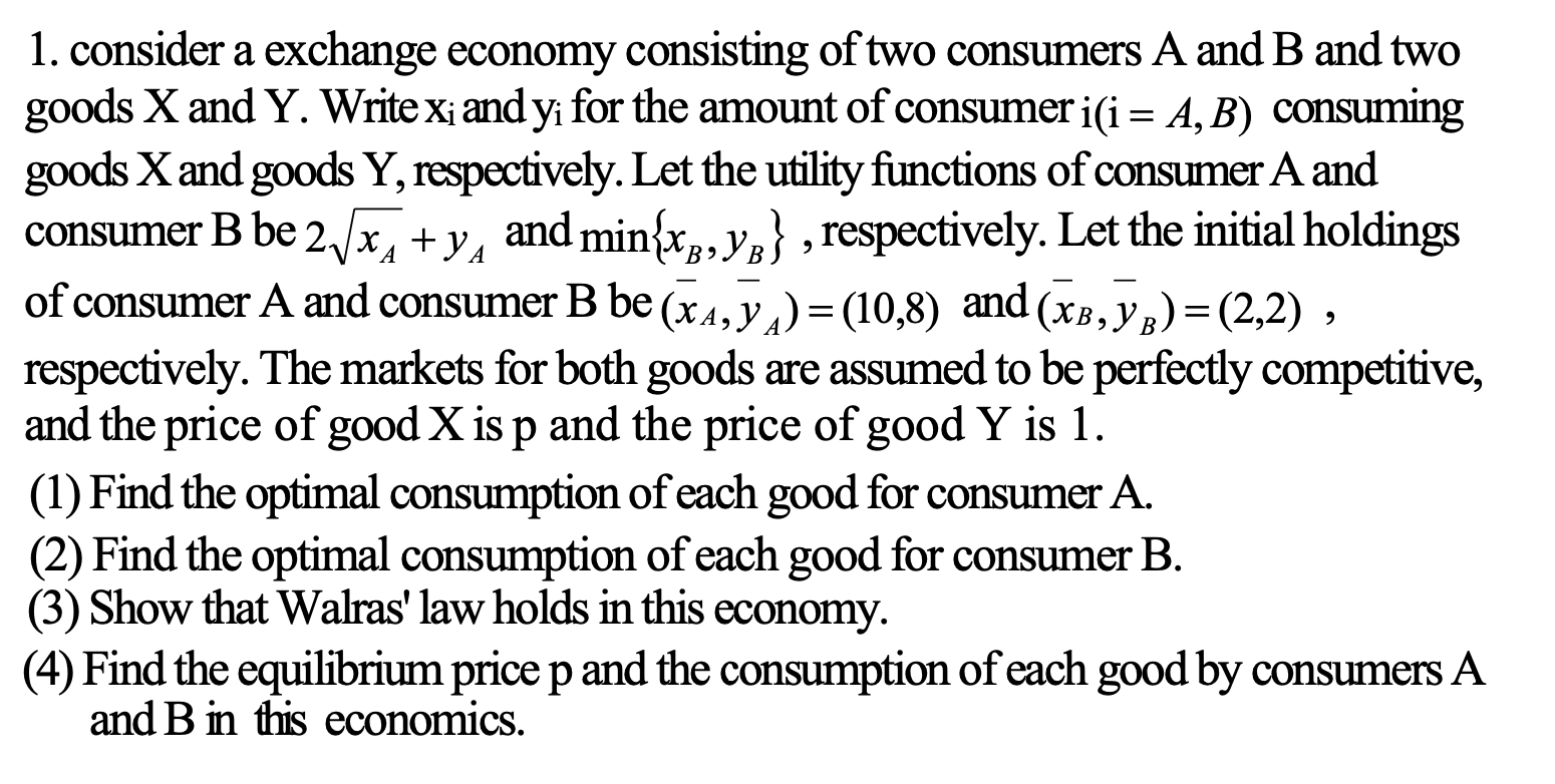 Solved 1. Consider A Exchange Economy Consisting Of Two | Chegg.com