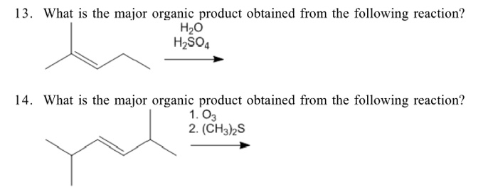 Solved 13. What is the major organic product obtained from | Chegg.com